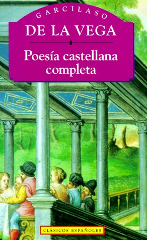 Poesia Castellana Completa (Clasicos Espanoles S.) Classics