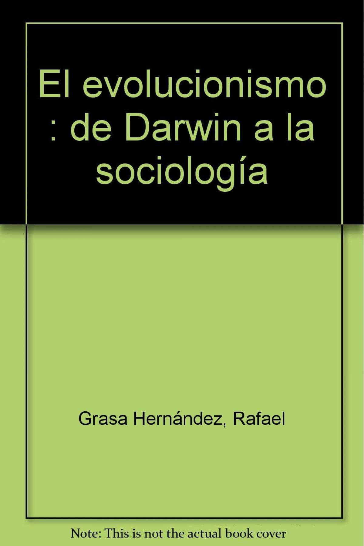 El evolucionismo : de Darwin a la sociología Social Sciences