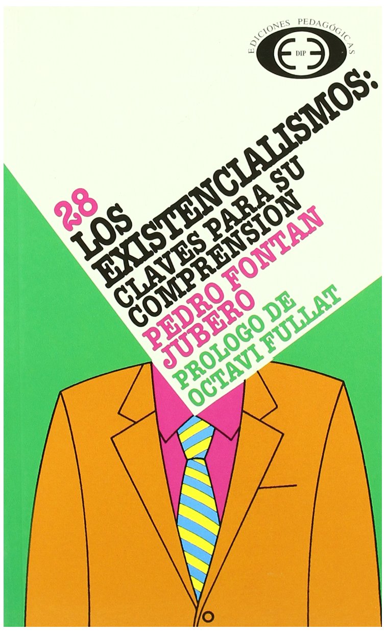 Los existencialismos : claves para su comprensión book