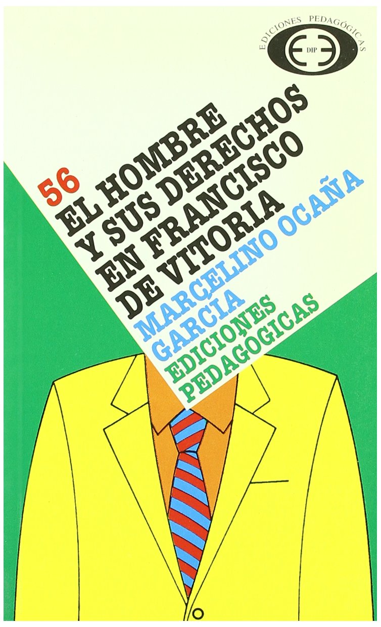 Francisco de Vitoria : el hombre y sus derechos Law