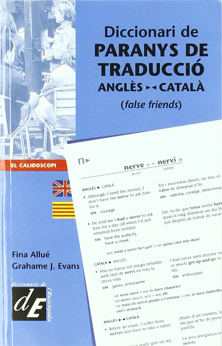 Dicionari de paranys de traducció anglès-català ca: (false friends) (Diccionaris El Calidoscopi, Band 6) Social Sciences