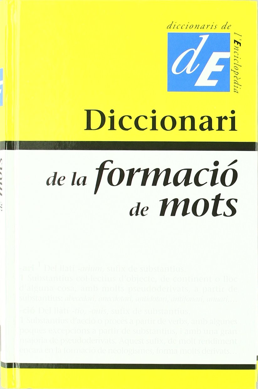 Diccionari de la formació de mots (Diccionaris Complementaris, Band 5) Social Sciences