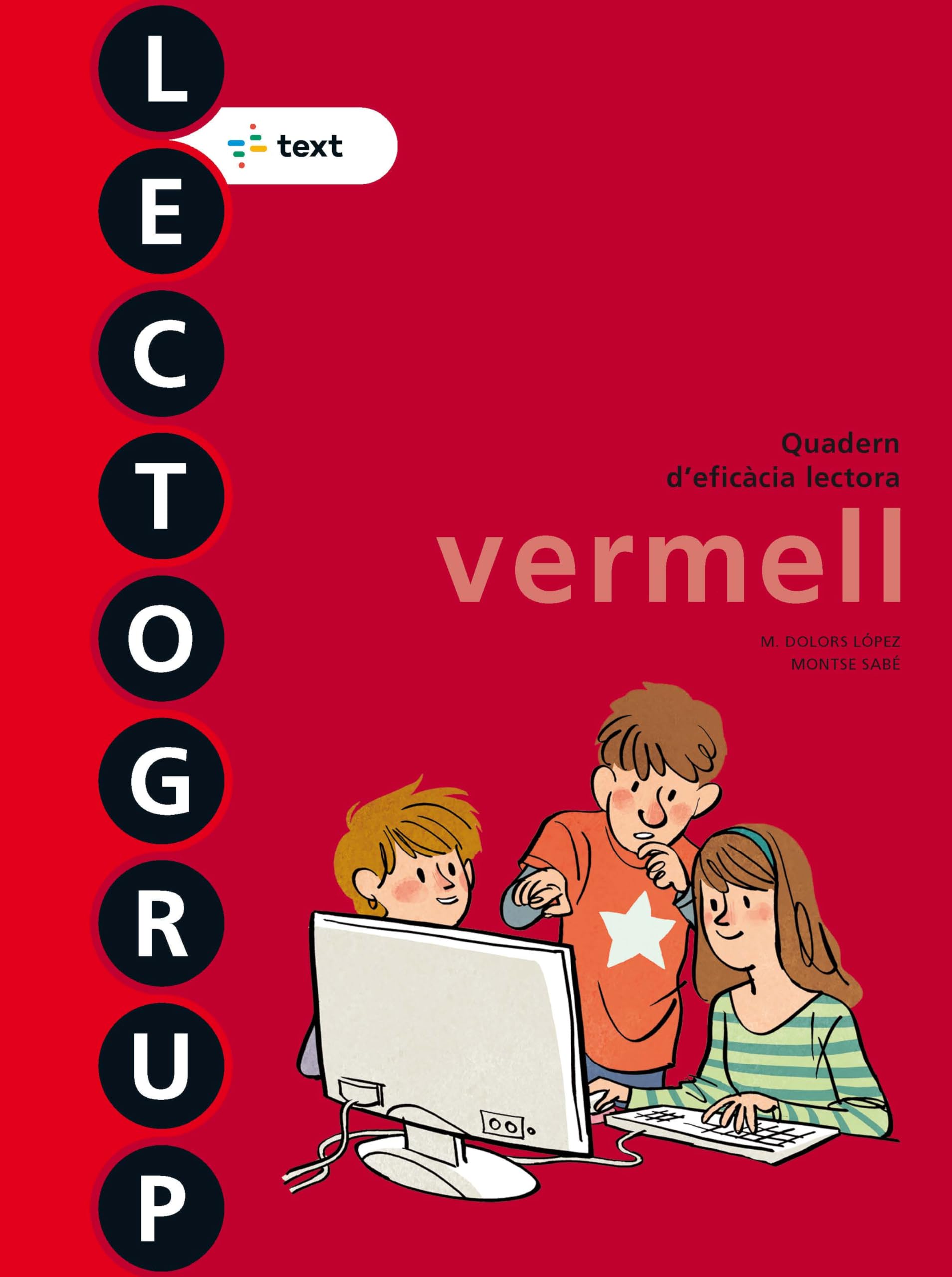 Lectogrup vermell, Llengua catalana, Educació Primària, cicle superior. Nova edició : Quadern d'eficàcia lectora Books