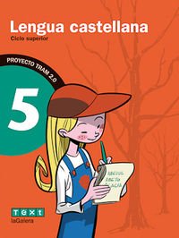 TRAM 2.0, lengua castellana 5, ciclo superior Books