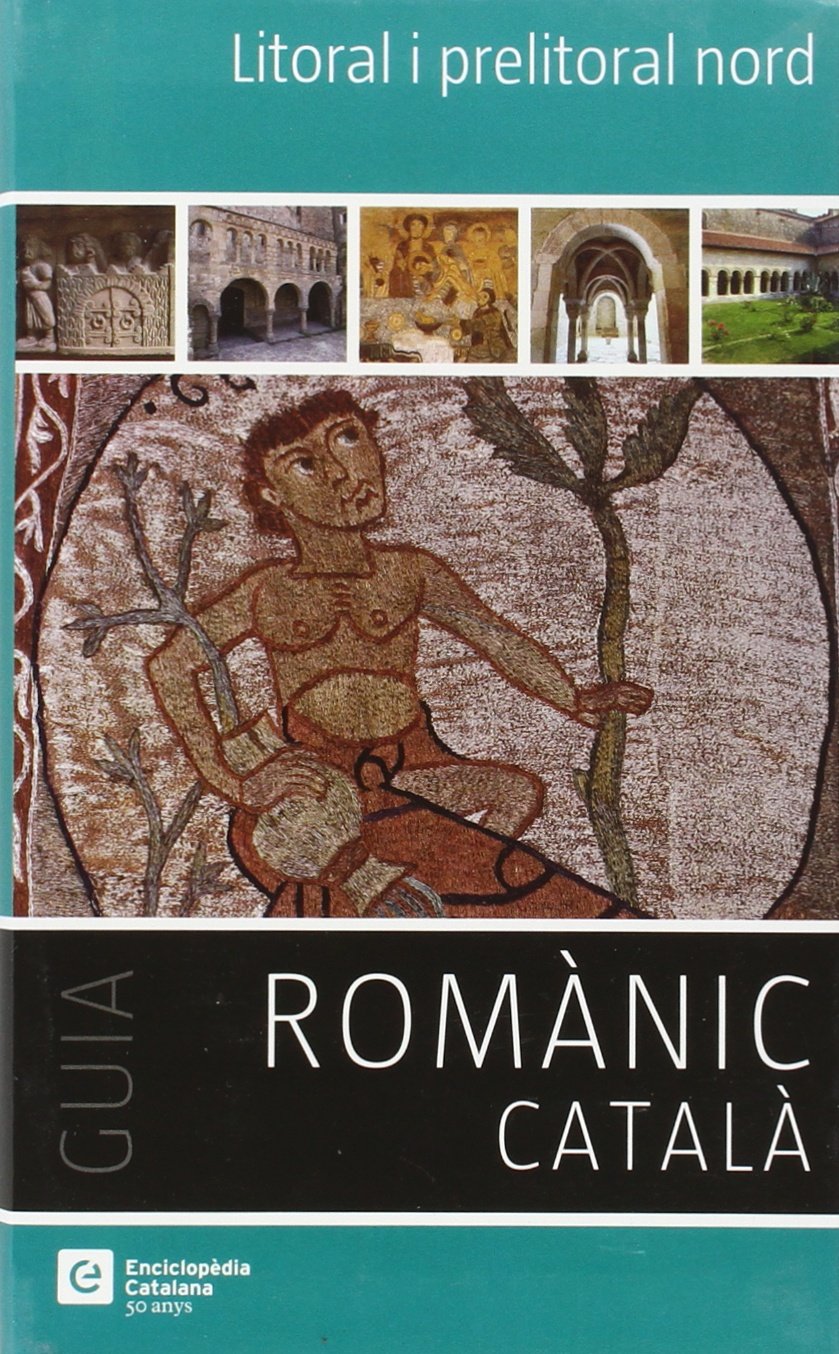Litoral i prelitoral nord: Guia Romànic català book