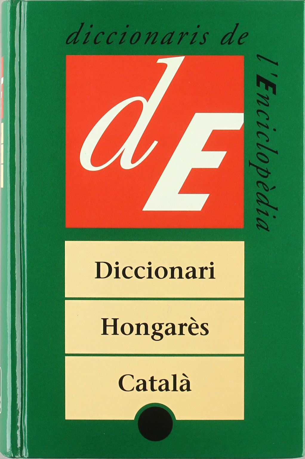 Diccionari hongarès-català (Diccionaris Bilingües, Band 29) Non-fiction
