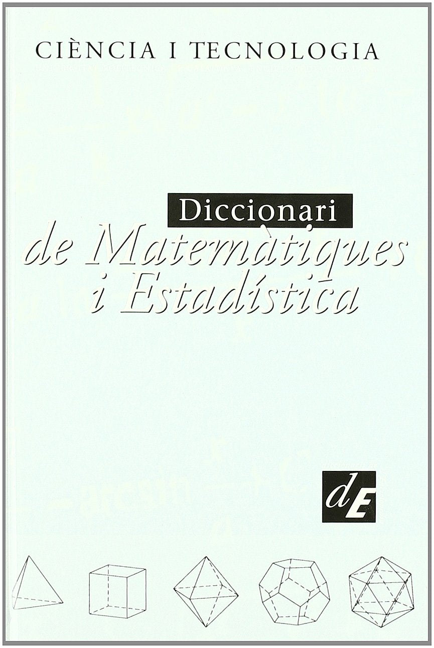Diccionari de matemàtiques i estadística (Diccionaris Temàtics, Band 5) Books