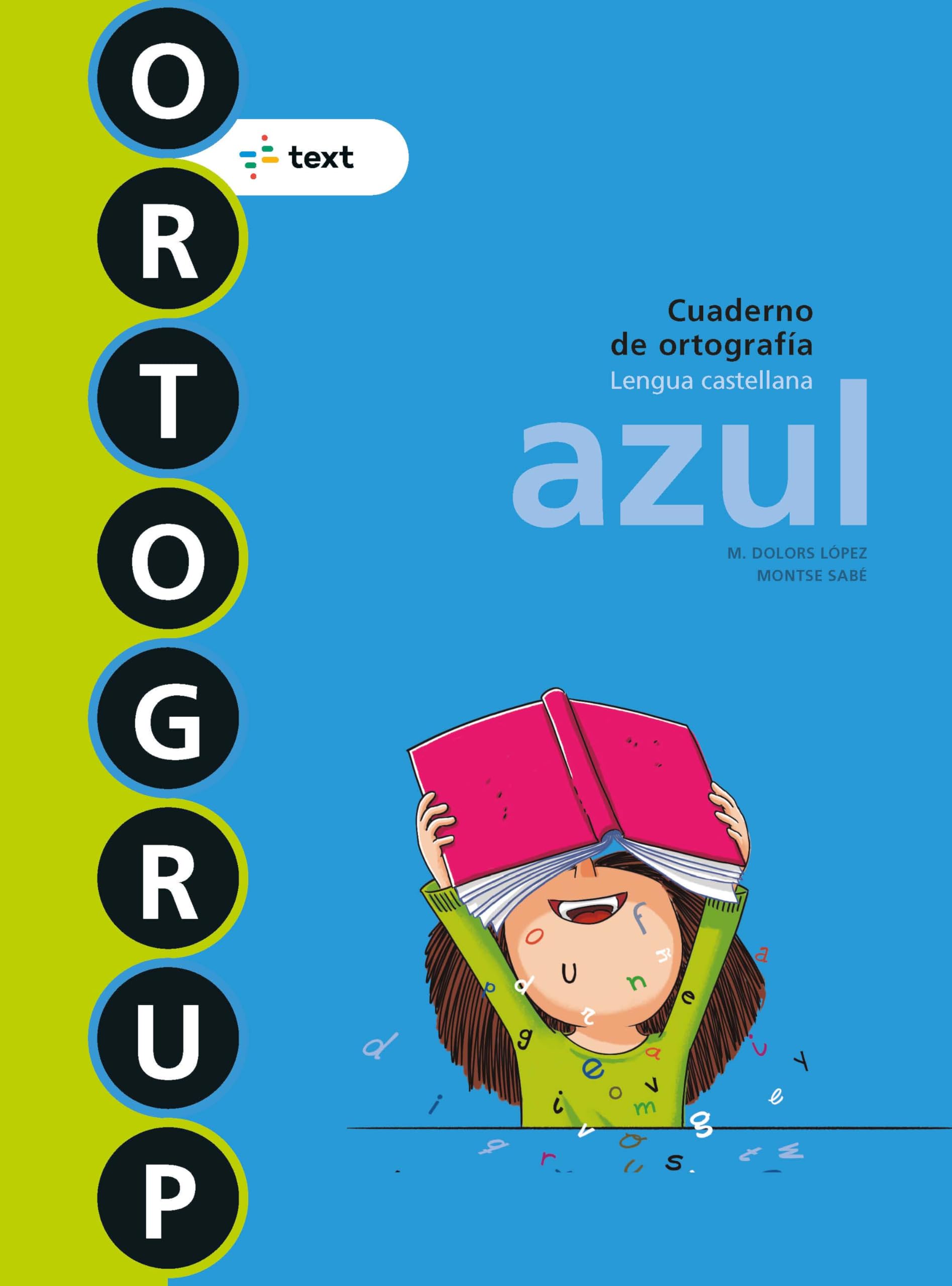 Ortogrup 2. Azul: Cuaderno de ortografia. Lengua castellana Books