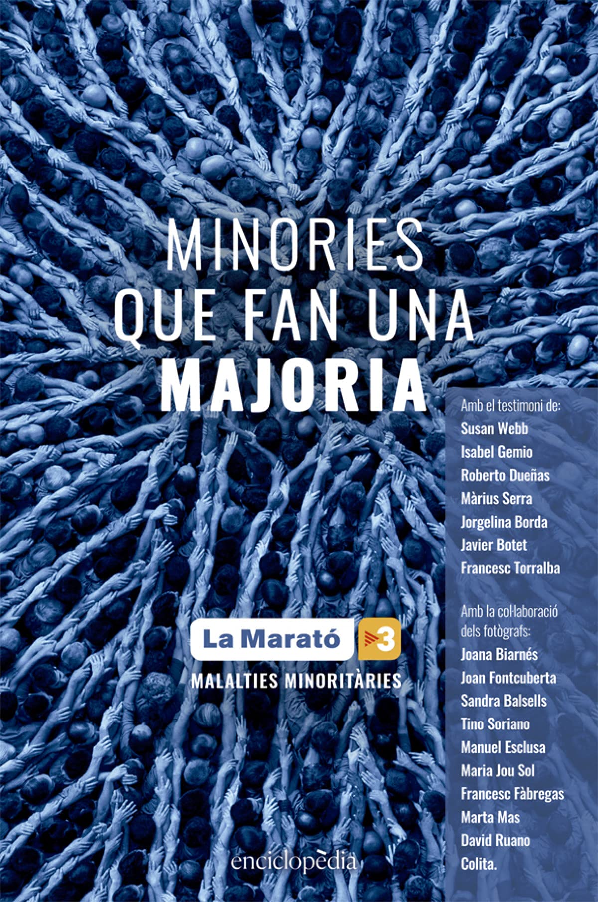 Minories que fan una majoria: El llibre de La Marató 2019 (Enciclopèdia, Band 10) Books