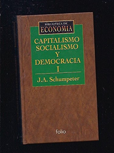 Capitalismo, socialismo y democracia I book