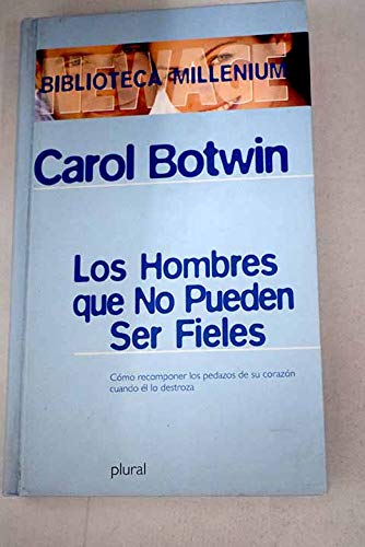 Los hombres que no pueden ser fieles Books