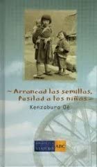 Arrancad las semillas fusilad a los niños book