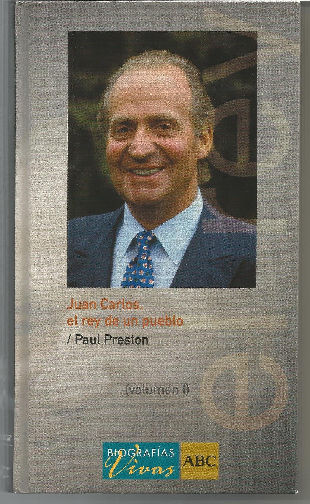 Juan Carlos : el rey de un pueblo Books
