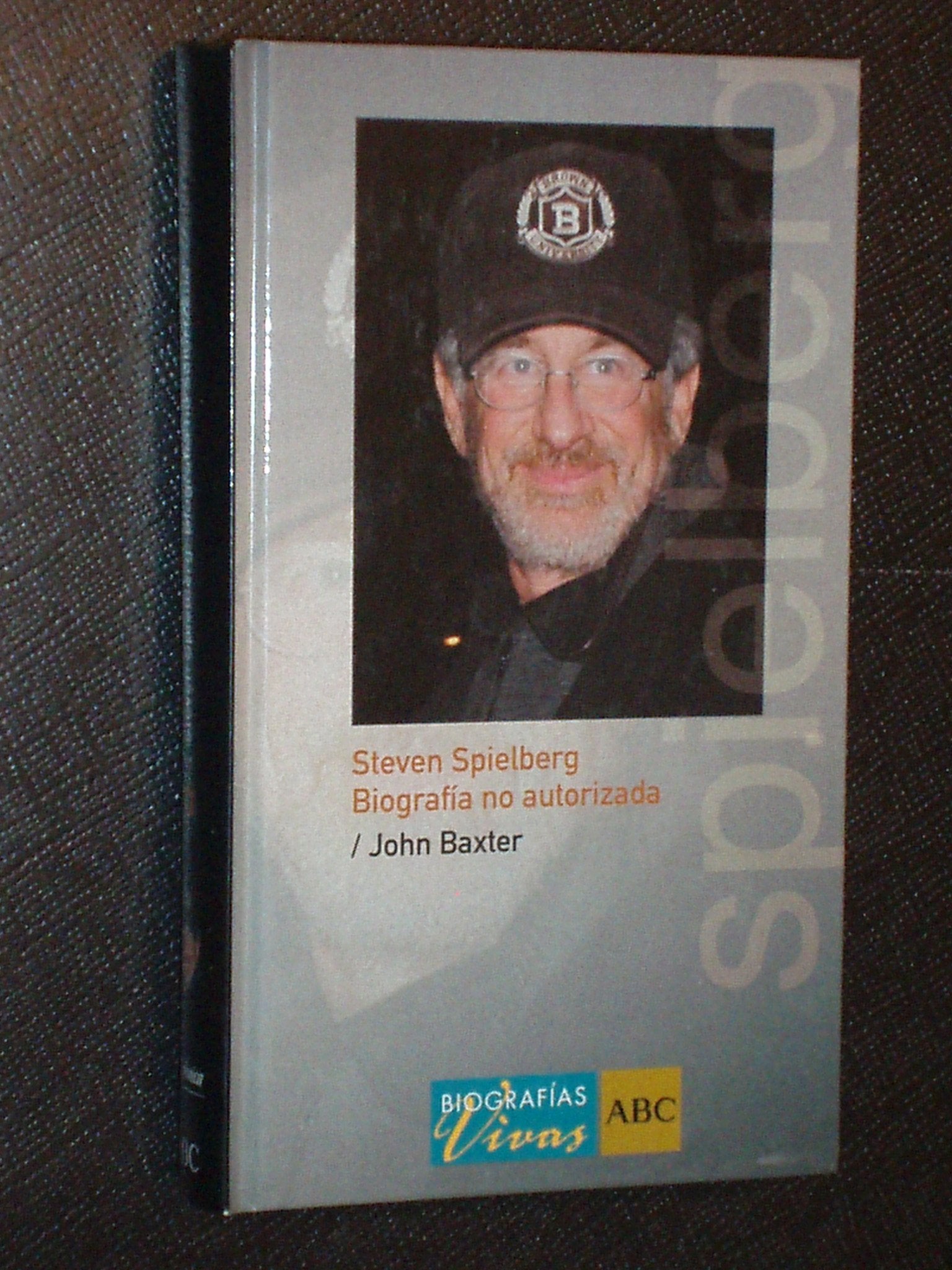 STEVEN SPIELBERG. Biografía no autorizada. Colección Biografías Vivas, nº 23 book