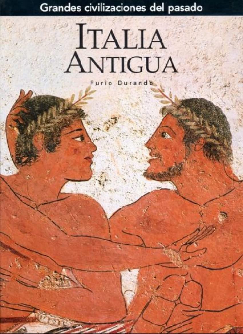 Italia Antigua (Grandes civilizaciones del pasado) Books