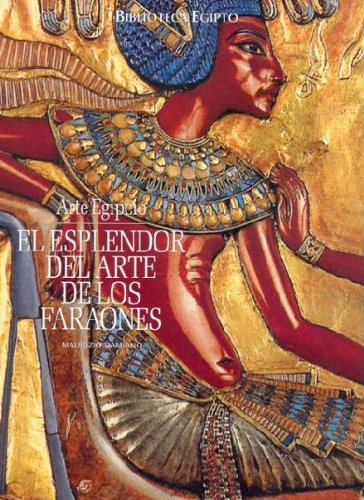 El esplendor del arte de los faraones book