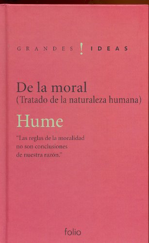 De la moral: Tratado de la naturaleza humana (Grandes ideas) Books