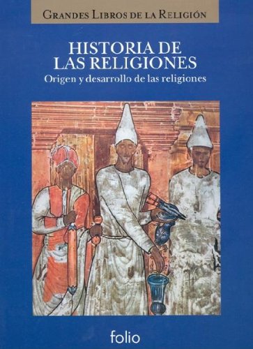 Historia de las religiones (I): Origen y desarrollo de las religiones (La Biblia y los grandes libros de la religión) Books