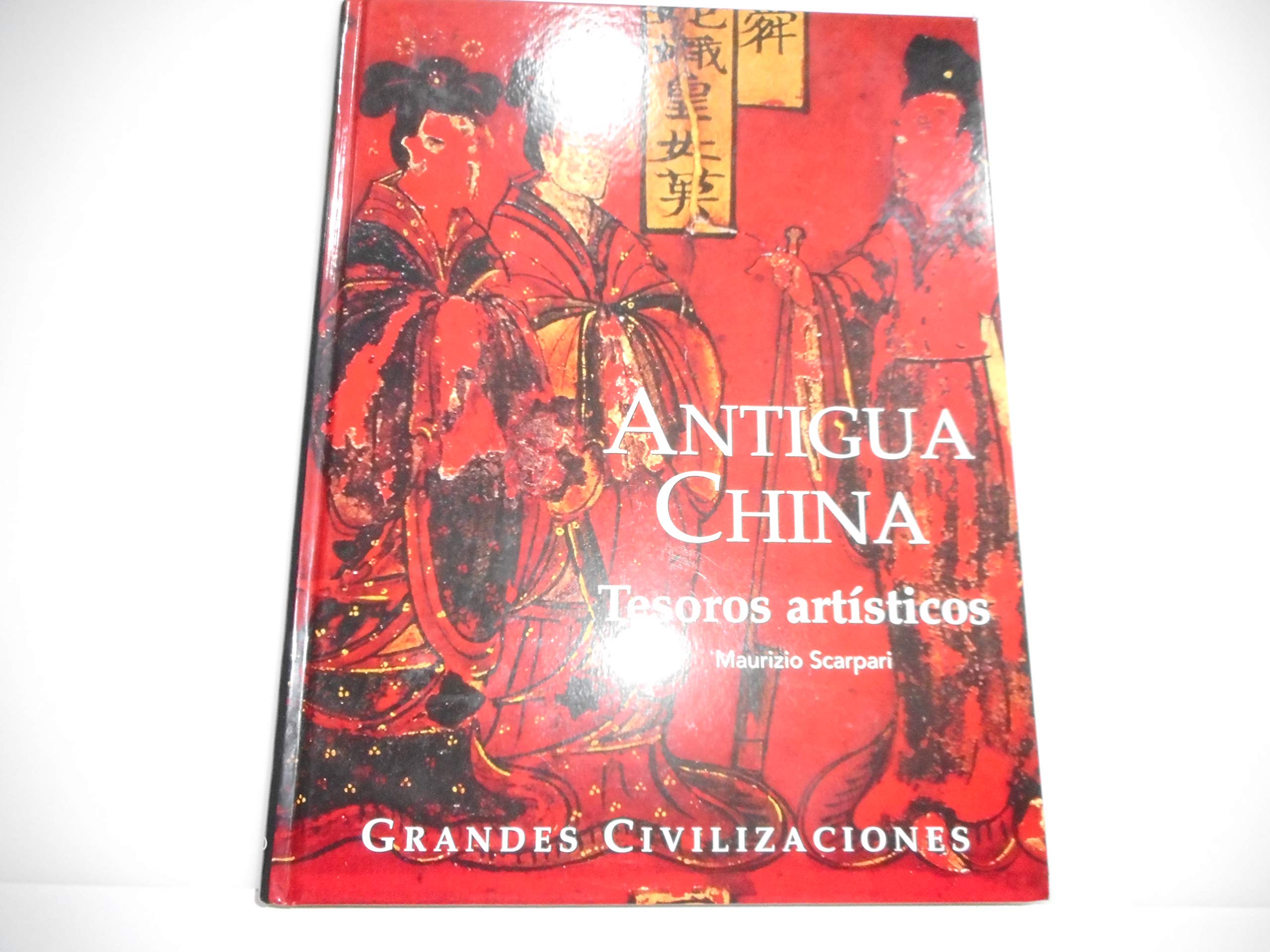 Grandes civilizaciones del pasado II. China. Tesoros book