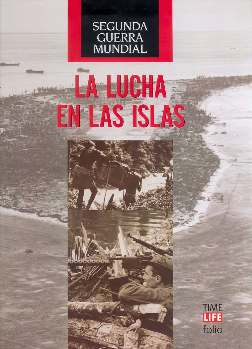 La lucha en las islas (Segunda Guerra Mundial, Band 11) Books