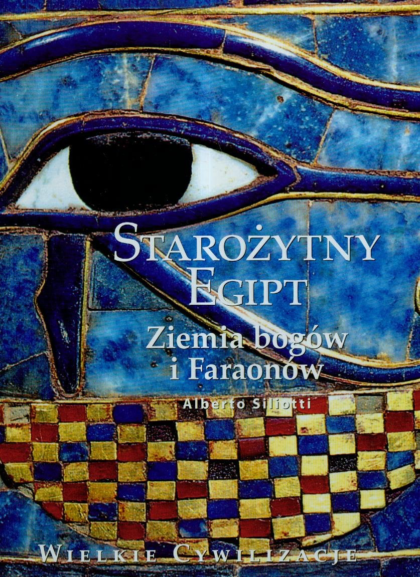 Wielkie cywilizacje Starożytny Egipt Ziemia bogów i faraonów t.2 Books