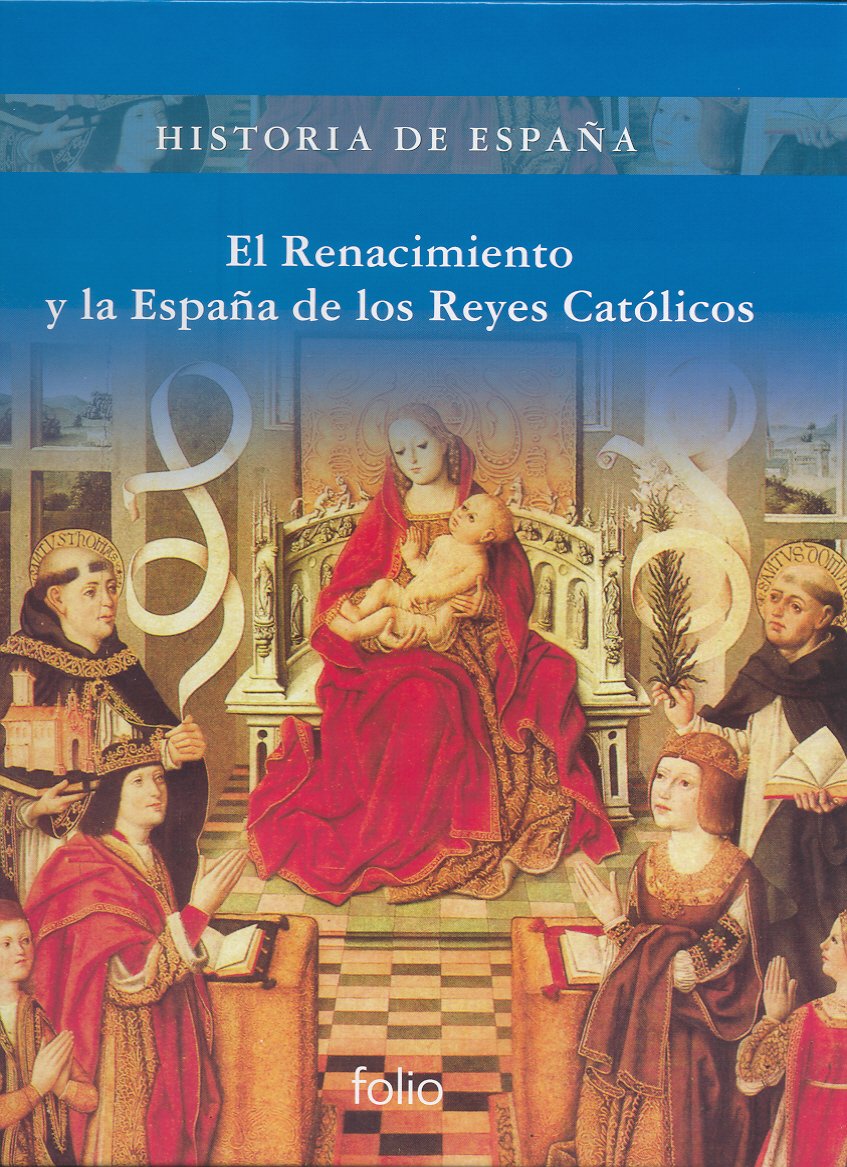 El Renacimiento y la España de los Reyes Católicos book