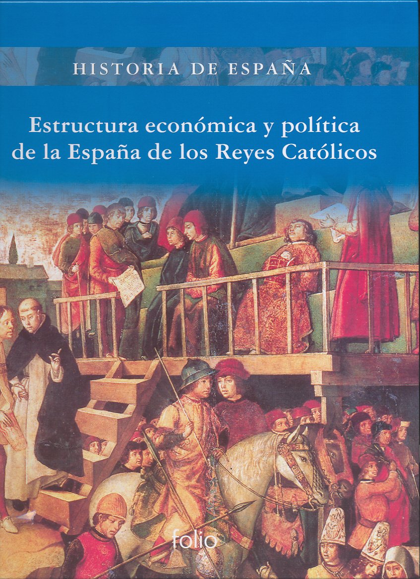 Estructura económica y política de la España de los Reyes Católicos book