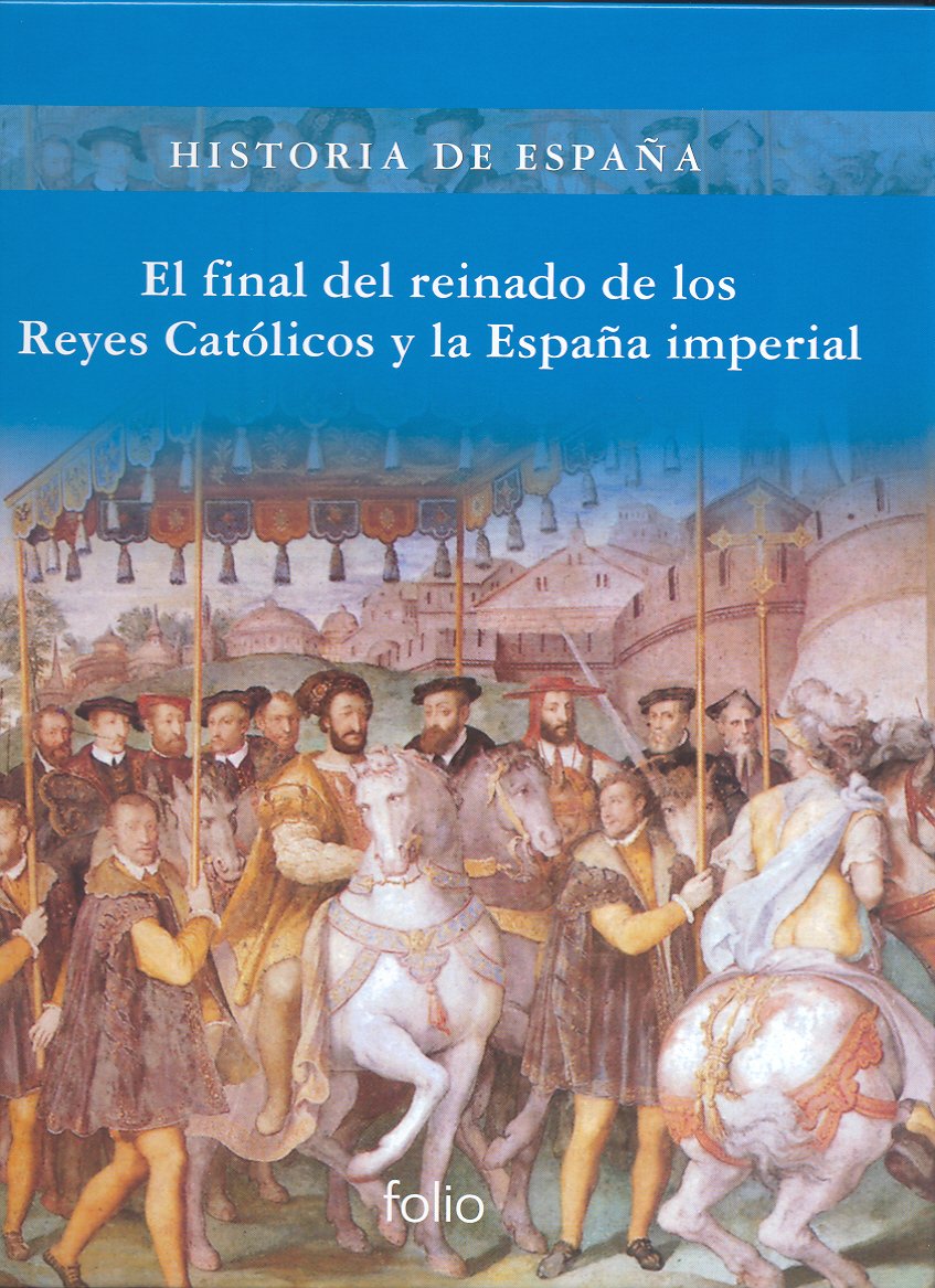 El final del reinado de los Reyes Católicos y la España imperial book