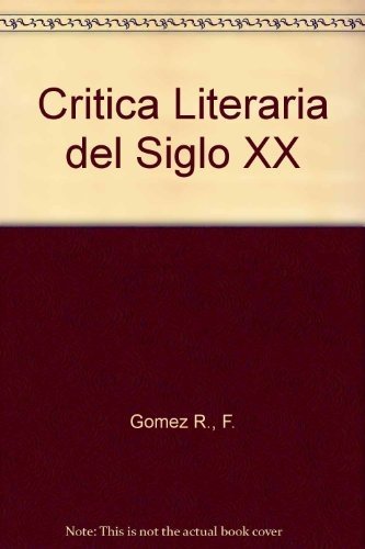 LA Critica Literaria Del Siglo XX Reference Books