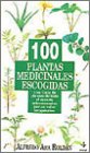 100 plantas medicinales escogidas: Guia Terapeutica (Plus Vitae) Medicine