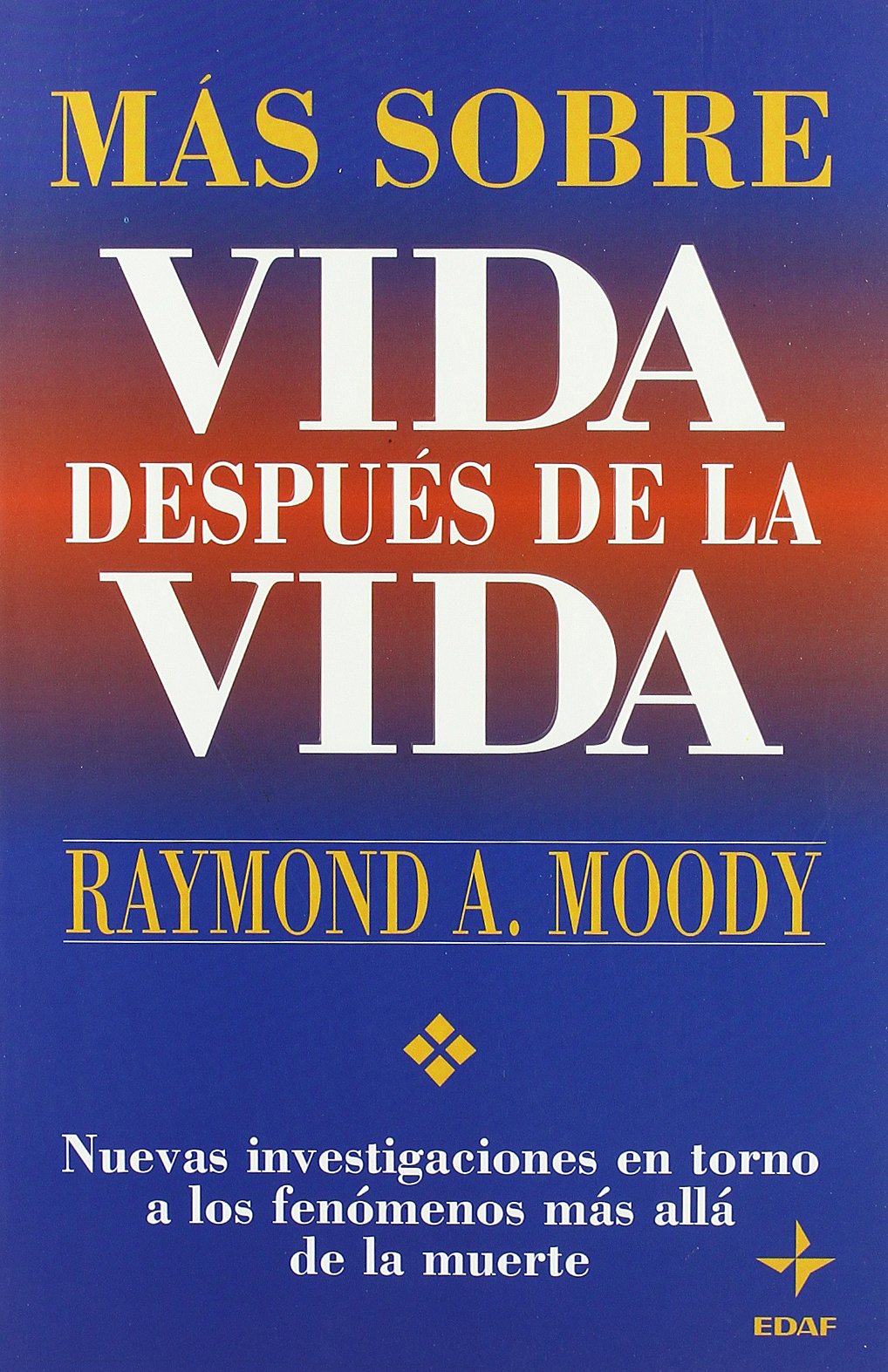 Más sobre vida después de la vida (Nuevos Temas) Religion & Esotericism