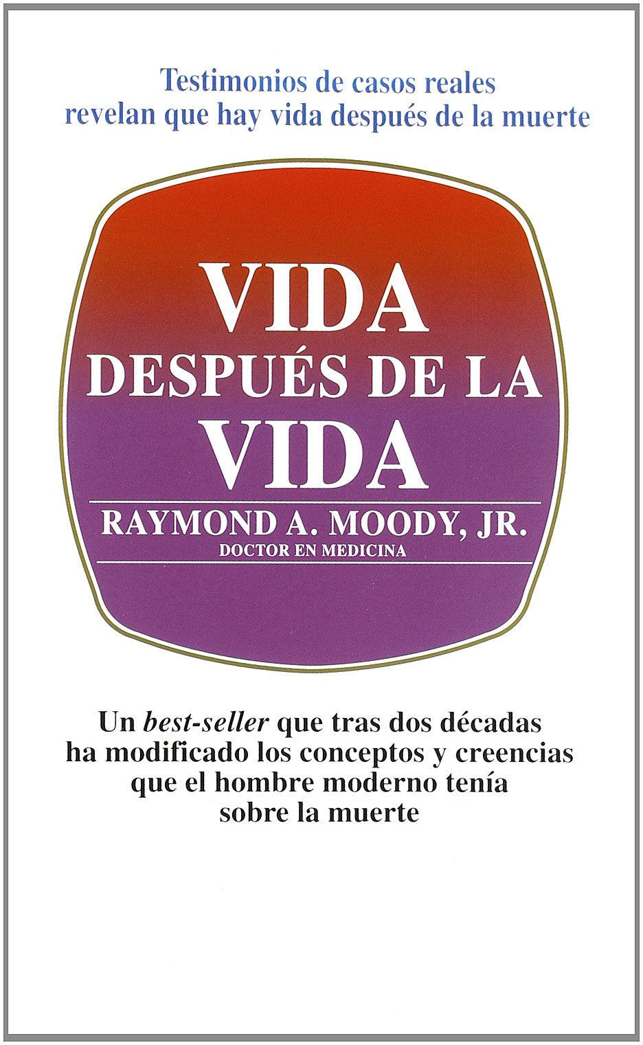 Vida después de la vida : (edición conmemorativa) (Nuevos Temas) Religion & Esotericism