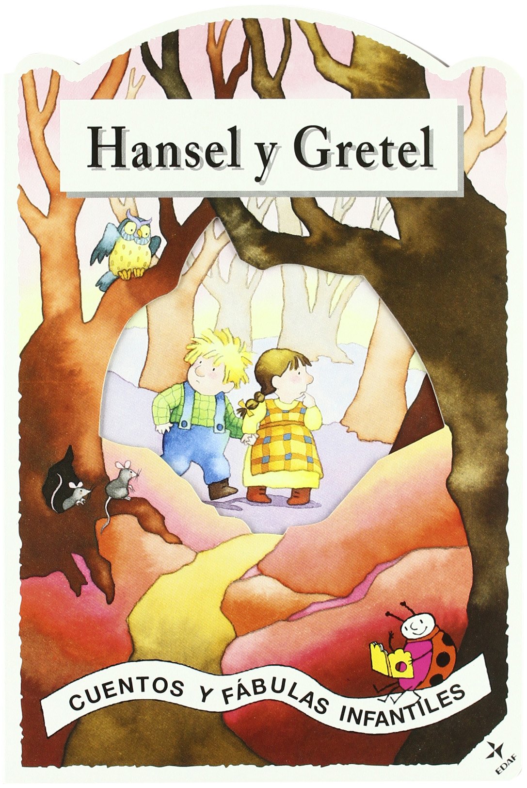 Hansel y Gretel (Cuentos y Fábulas Infantiles) Novels & Short Stories