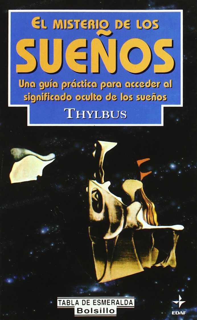 El misterio de los sueños: Una guía práctica para acceder al significado oculto de los sueños book