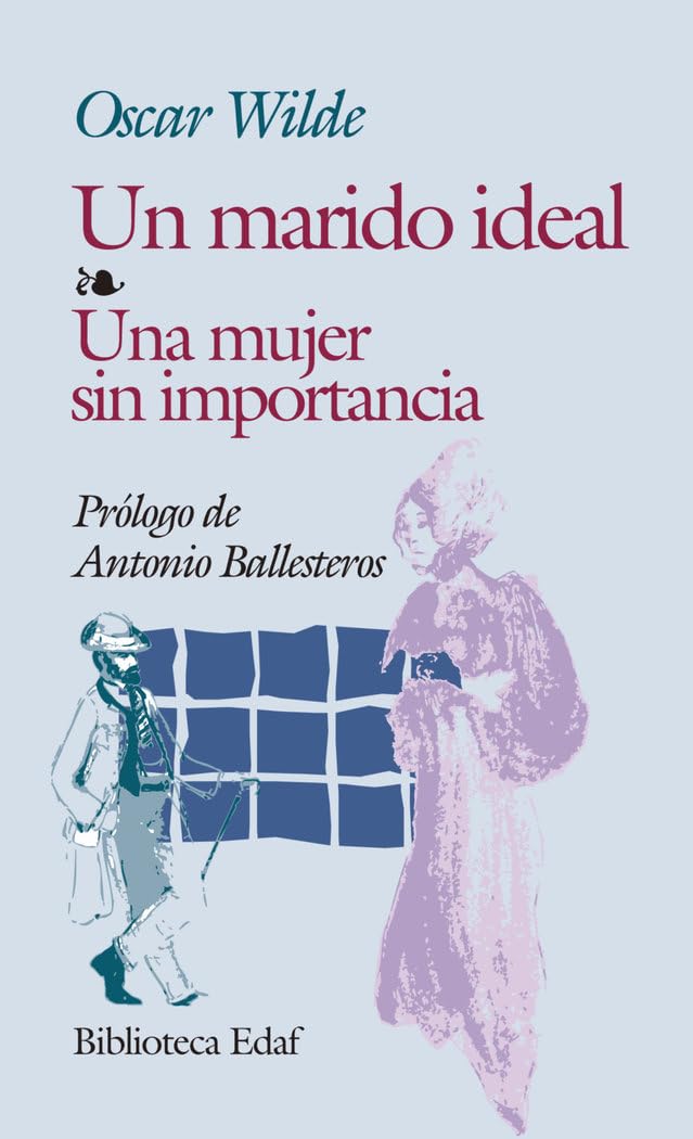 Un marido ideal ; Una mujer sin importancia book