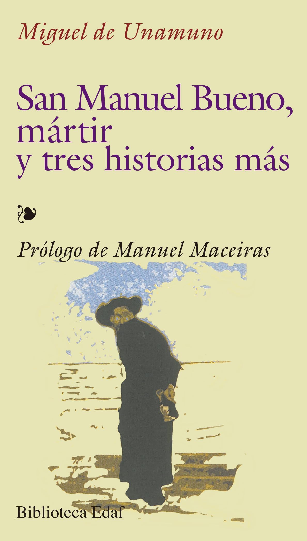 San Manuel Bueno, mártir y tres historias más (Biblioteca Edaf) Classics