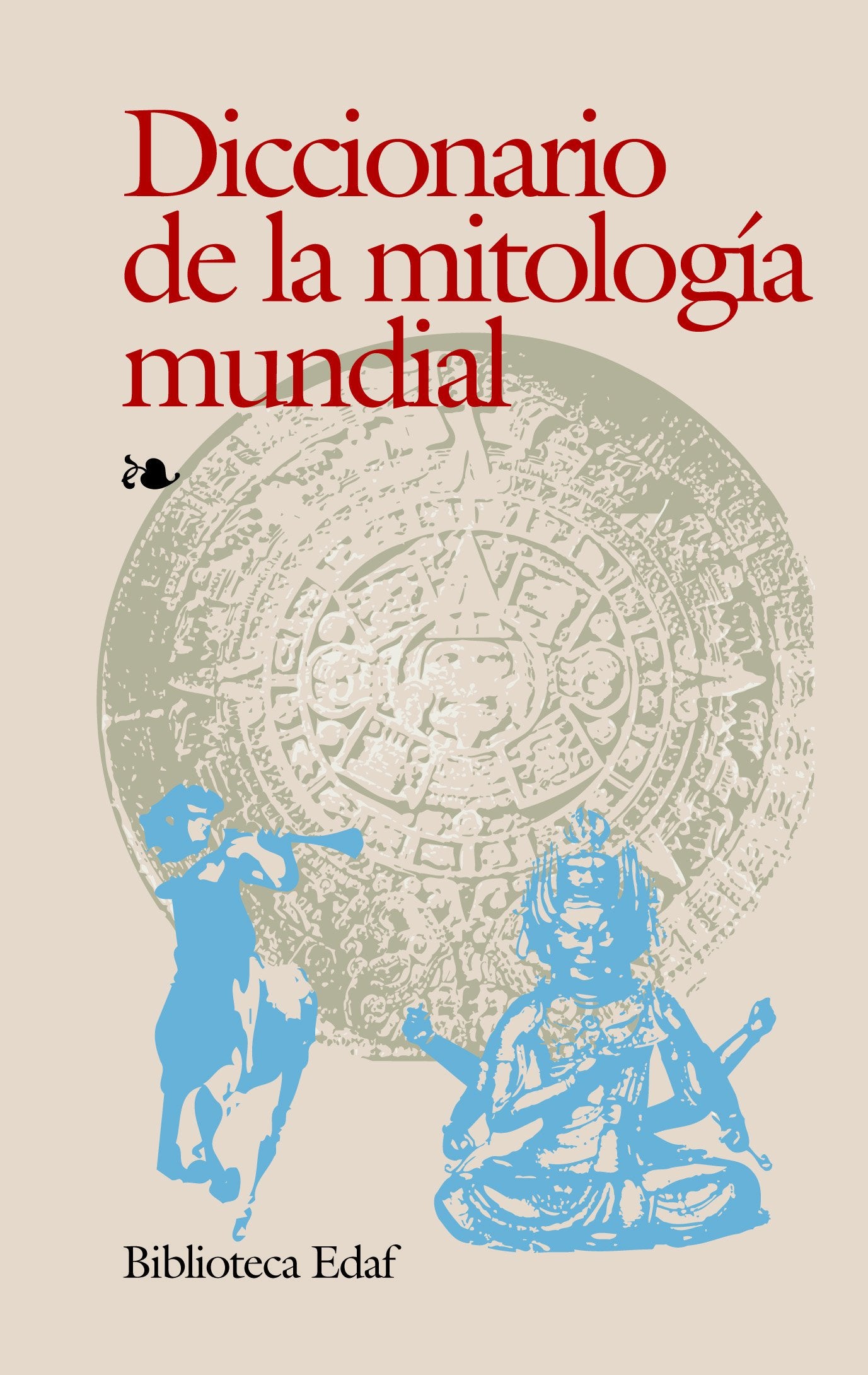 Diccionario de la mitología mundial Reference Books