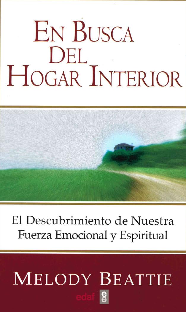 En busca del hogar interior: El descubrimiento de nuestra fuerza emocional y espiritual (Temas de superación personal, Band 303) Medicine