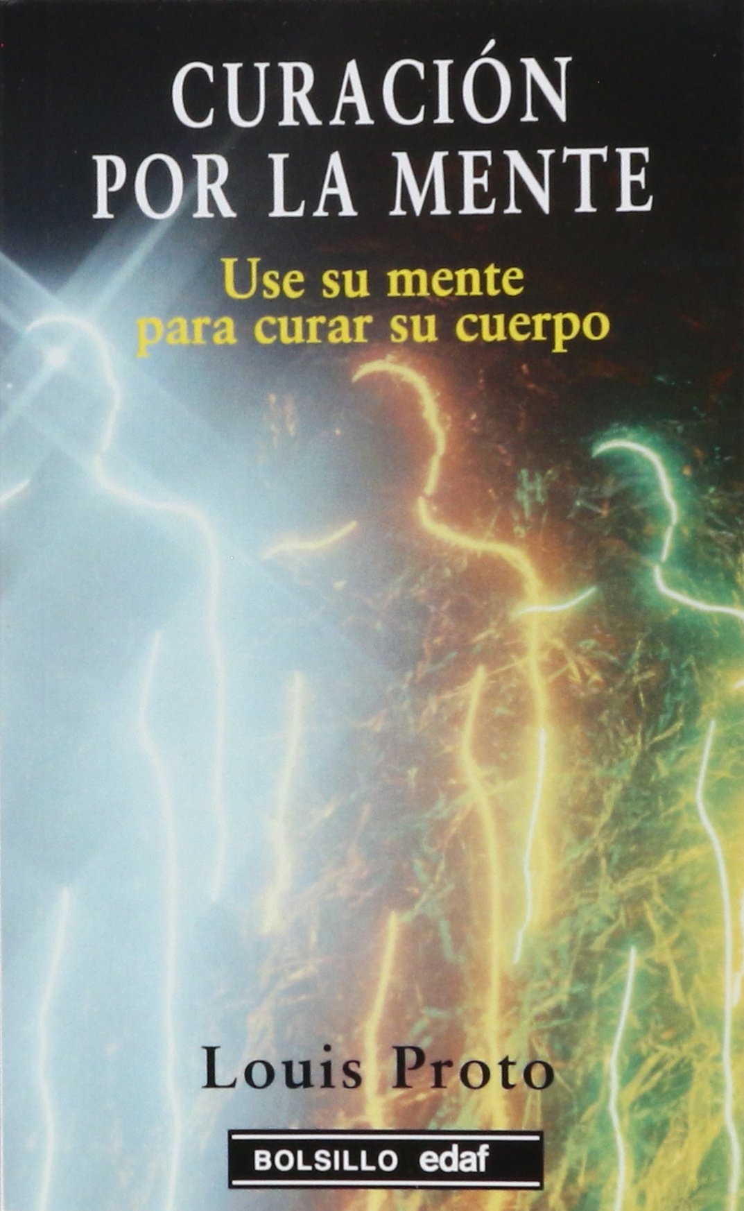 La Curacion Por La Mente/ the Mind Treatment book