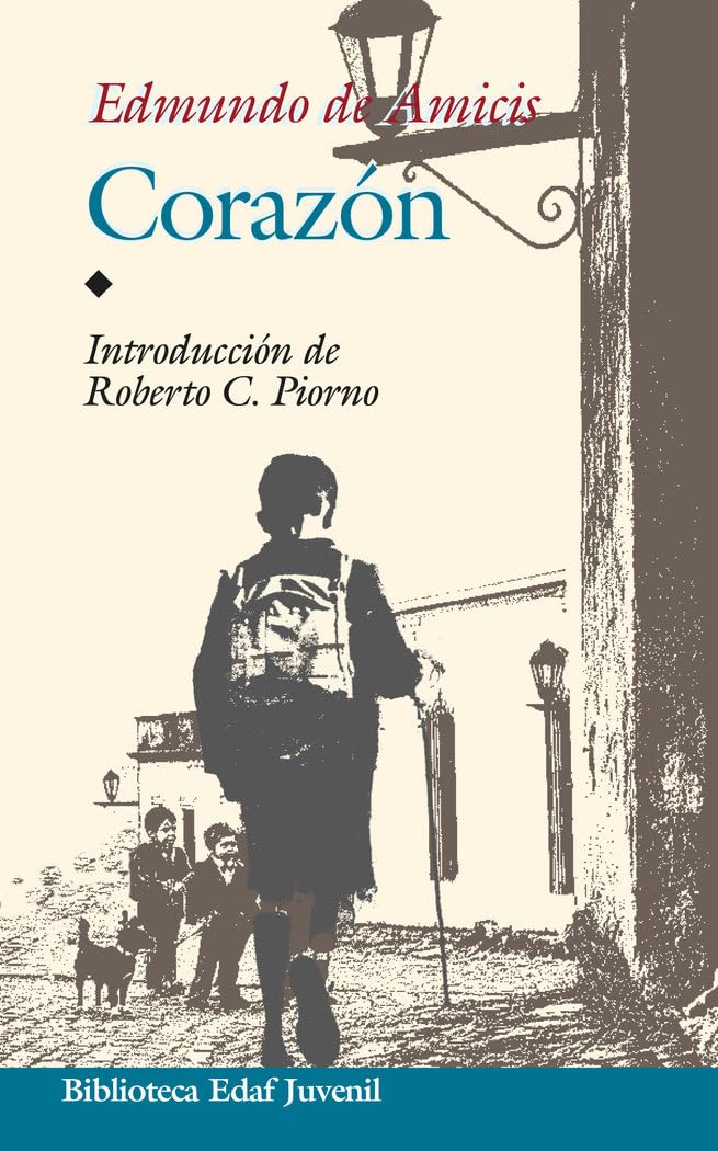 Corazón : (diario de un niño) (Biblioteca Edaf Juvenil, Band 8) Philosophy