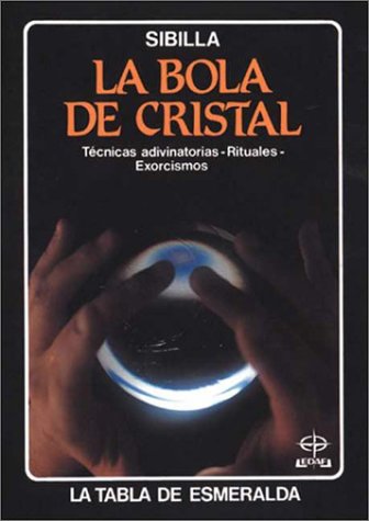 La Bola De Cristal/ the Crystal Ball book