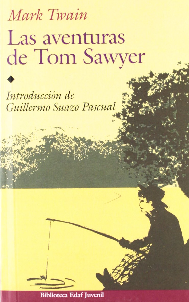 Las aventuras de Tom Sawyer (Biblioteca Edaf Juvenil) Contemporary literature