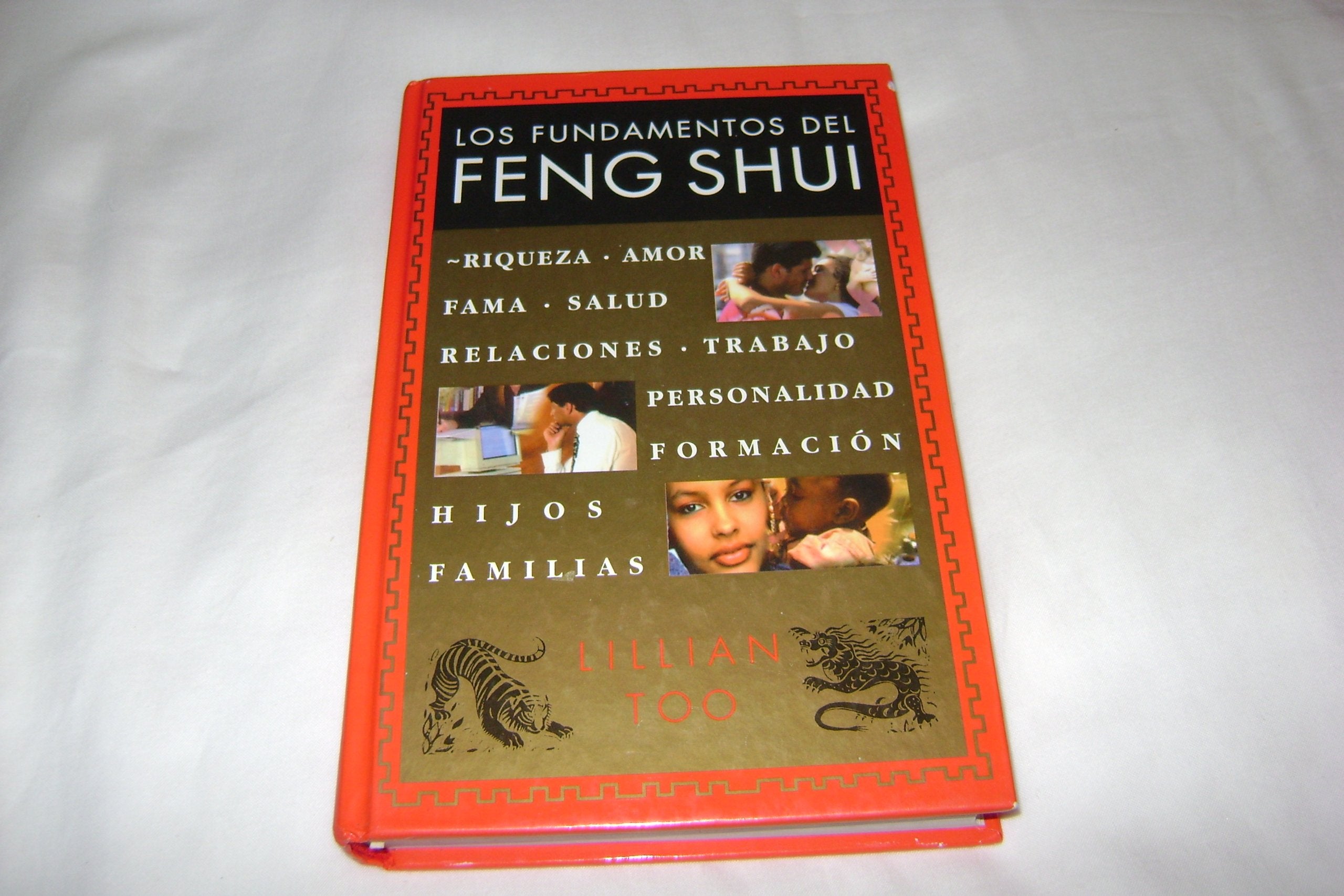 Los fundamentos del Feng Shui/ The Fundamentals of Feng Shui Lifestyle