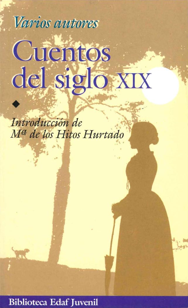 Cuentos del siglo XIX Essays & Short Stories