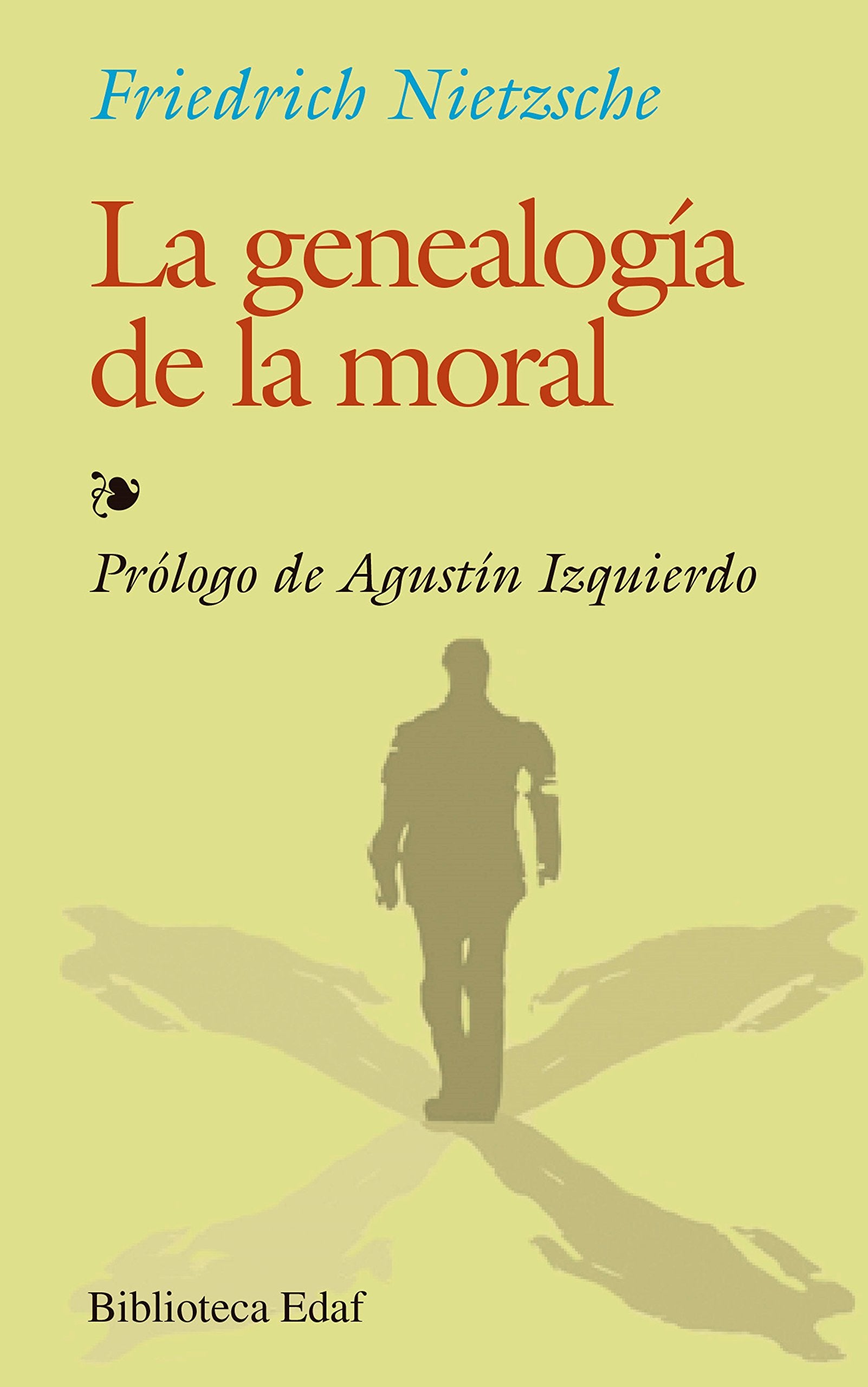 La genealogía de la moral : un escrito polémico (Biblioteca Edaf) Philosophy