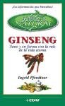 Ginseng: Sano Y En Forma Con LA Raiz De LA Vida Eterna (LA Farmacia Natural) book