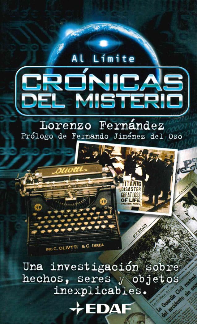 Crónicas del misterio : una investigación sobre hechos, seres y objetos inexplicables (EDAF Bolsillo) Philosophy
