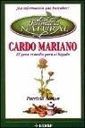 Cardo Mariano. el gran remedio para el higado Books