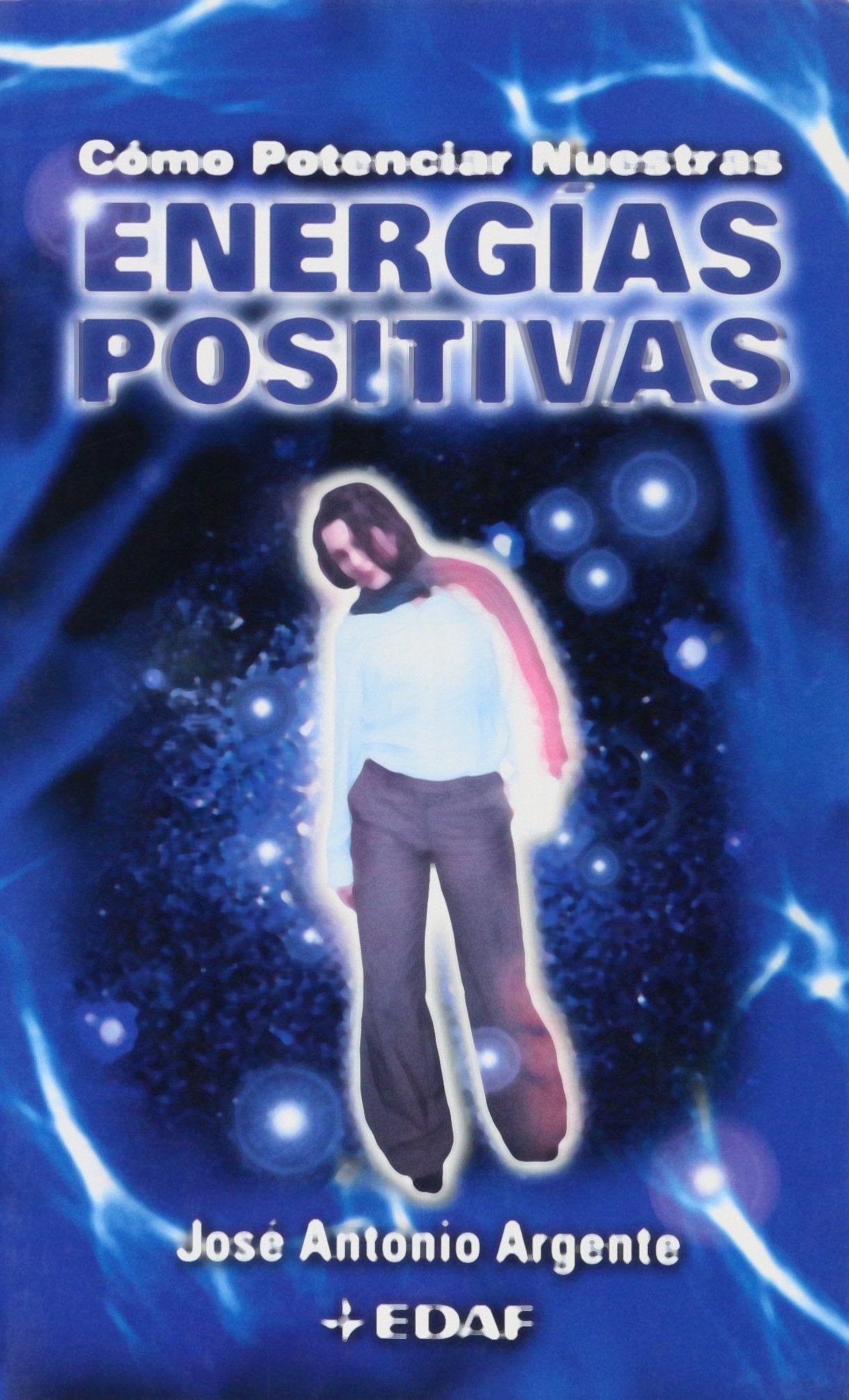 Como Potenciar Nuestras Energias Positiv book
