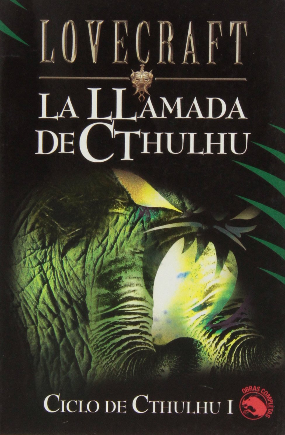 Ciclo De Cthulhu I / Cthulhu Cycle I: La Llamada De Cthulhu/el Ser En El Umbral book